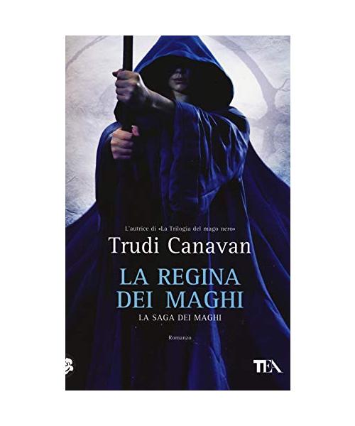 La regina dei maghi. La saga dei maghi