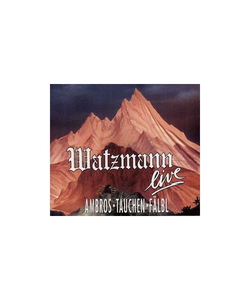 Watzmann Live