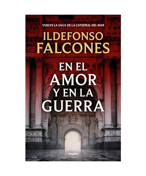 En el amor y en la guerra (La catedral del mar 3)