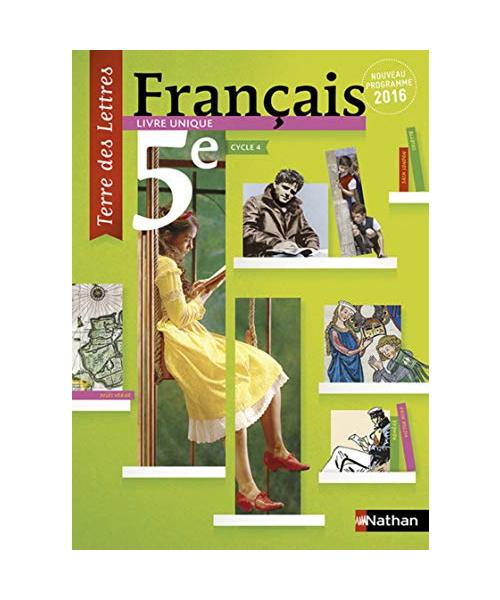 Terre des Lettres 5e Francais Manuel Eleve