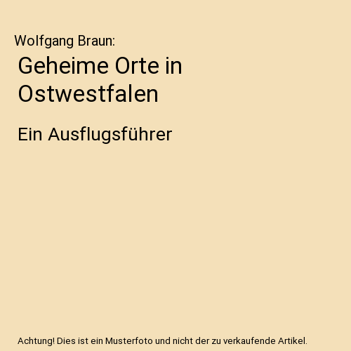Geheime Orte in Ostwestfalen