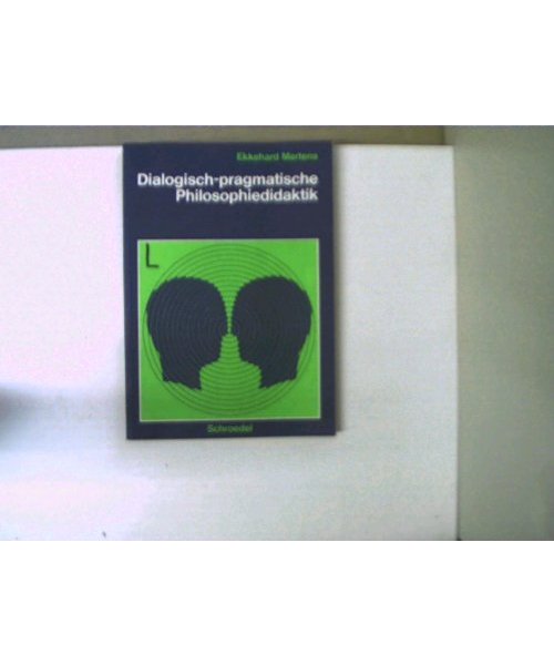 Dialogisch-pragmatische Philosophiedidaktik