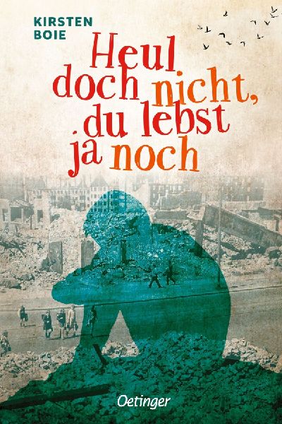 Heul doch nicht, du lebst ja noch