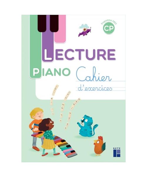 Lecture Piano CP - Cahier de l'élève - programmes 2025: Cahier d'exercices