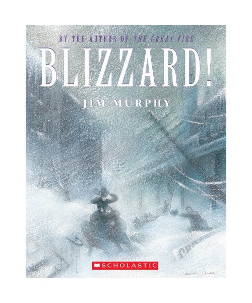Blizzard!: The Storm That Changed America