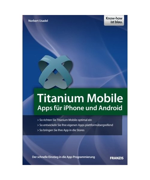 Titanium Mobile - Apps für iPhone und Android