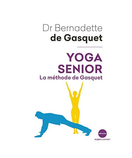 Yoga senior: La méthode de Gasquet