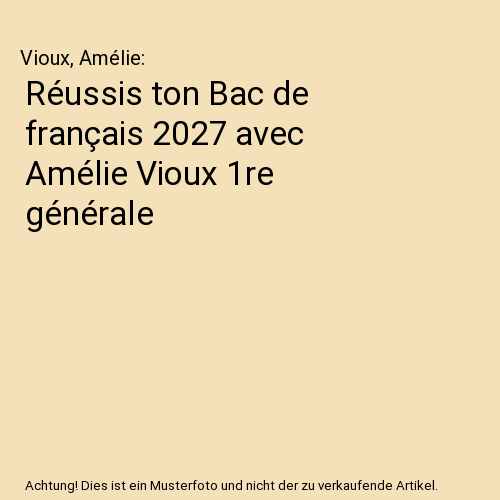 Réussis ton Bac de français 2027 avec Amélie Vioux 1re générale
