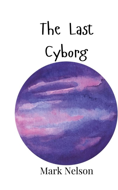 The Last Cyborg