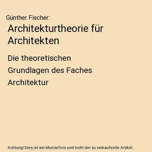 Architekturtheorie für Architekten