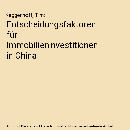 Entscheidungsfaktoren für Immobilieninvestitionen in China