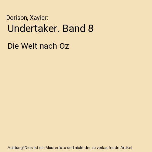 Undertaker. Band 8