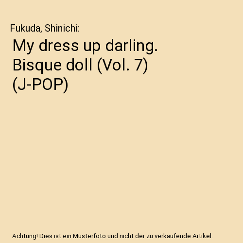 My dress up darling. Bisque doll (Vol. 7) (J-POP)
