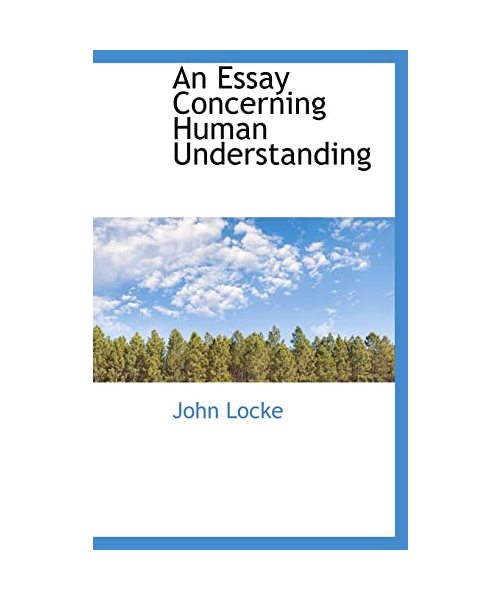 An Essay Concerning Human Understanding