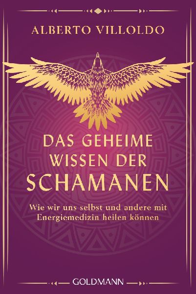 Das geheime Wissen der Schamanen