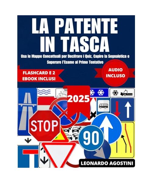 La Patente in Tasca: Usa le Mappe Concettuali per Decifrare i Quiz, Capire la Segnaletica e Superare l’Esame al Primo Tentativo