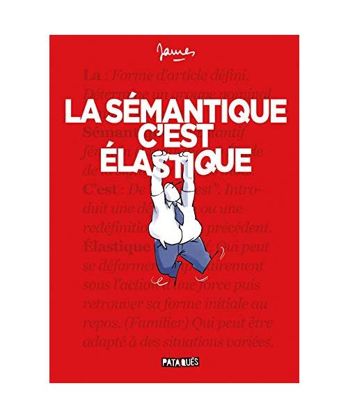 La Sémantique c'est élastique