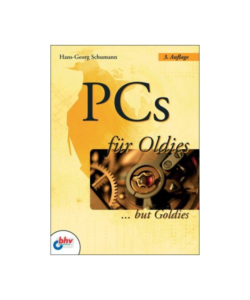 PCs für Oldies: ...but Goldies
