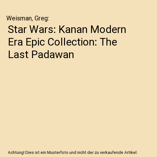 Star Wars: Kanan Modern Era Epic Collection: The Last Padawan