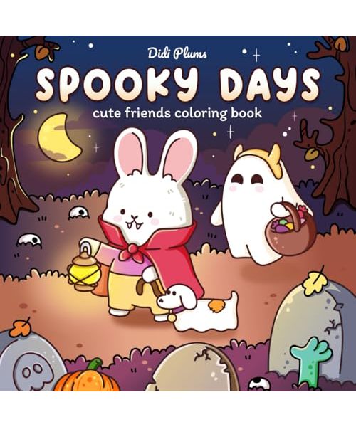 Spooky Days: Coloring Book for Adults & Teens Featuring Adorable Friends, Creepy Characters and Cozy Scenes for Relaxation and Stress Relief