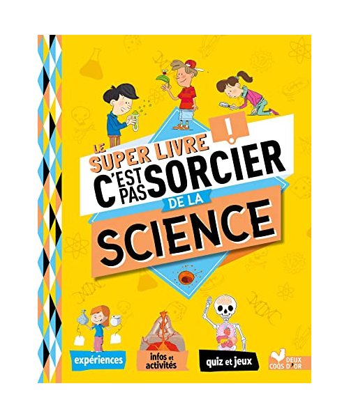 Le super livre C'est pas sorcier de la science