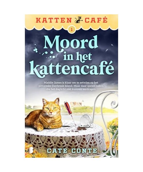 Moord in het kattencafé: Maddie James is klaar om te settelen op het pittoreske Daybreak Island. Maar daar spelen zaken die het daglicht niet kunnen verdragen. (Kattencafé, 1)