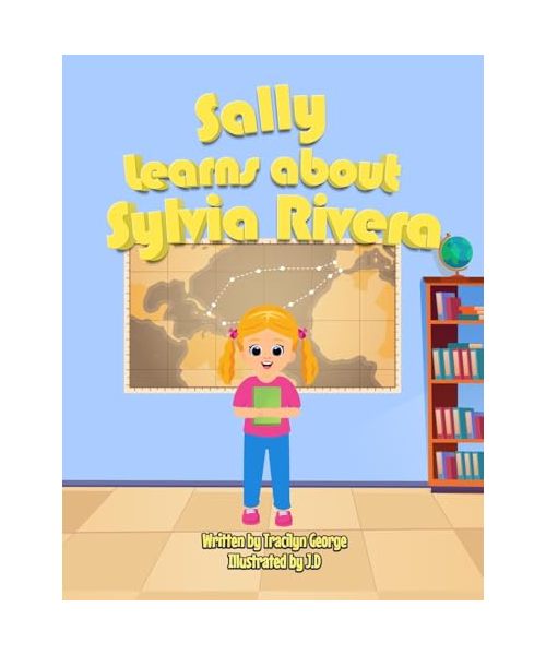 Sally Learns about Sylvia Rivera