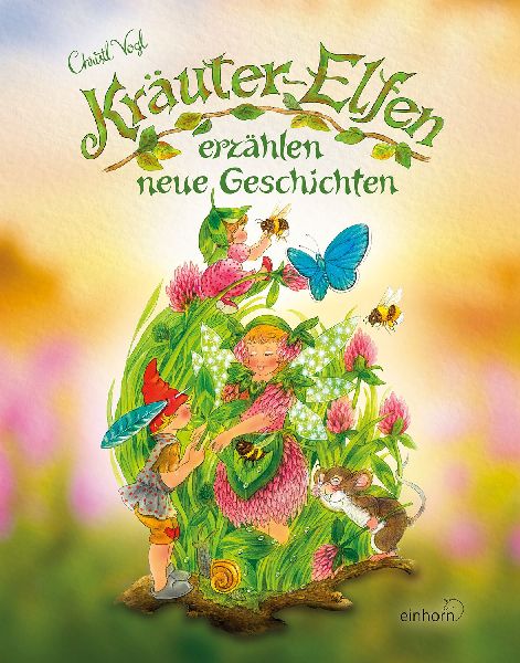 Kräuterelfen erzählen neue Geschichten