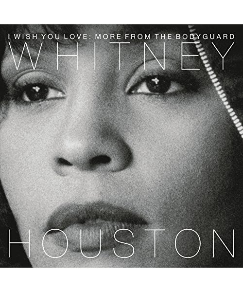 I Wish You Love: More from The Bodyguard