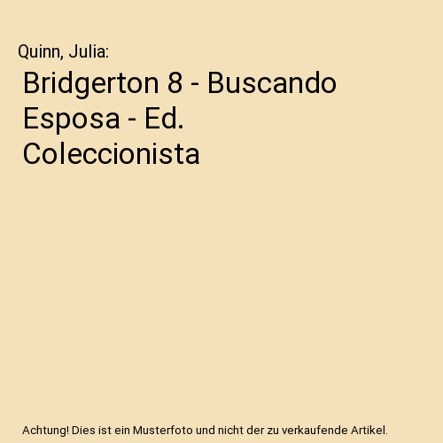 Bridgerton 8 - Buscando Esposa - Ed. Coleccionista