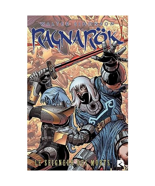 Ragnarok - Tome 2 Le seigneur des morts