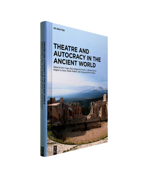 Theatre and Autocracy in the Ancient World