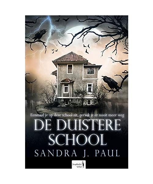 De duistere school: jeugdthriller (Kraaidorp, 1)