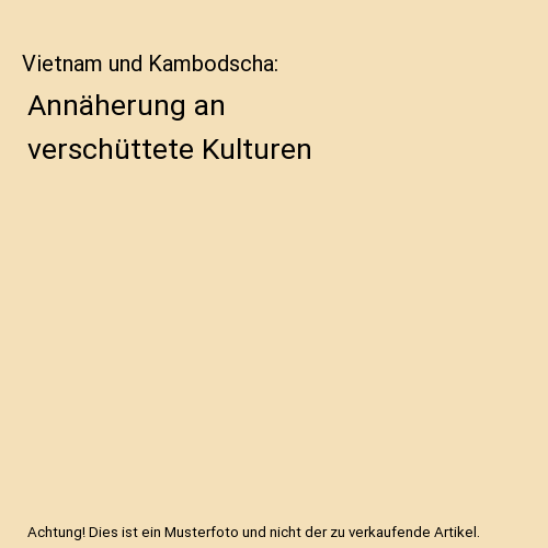 Vietnam und Kambodscha