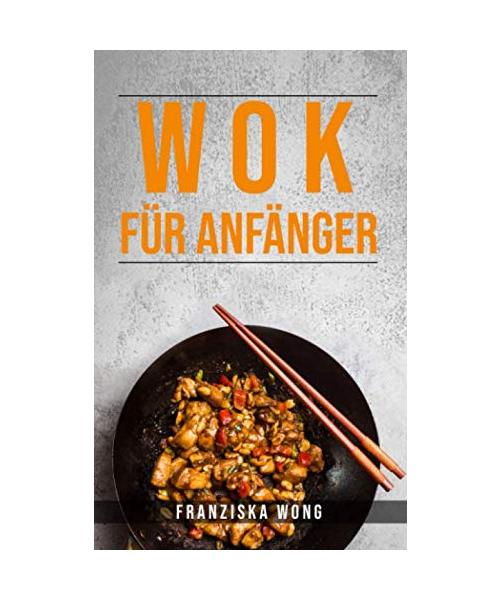 WOK FÜR ANFÄNGER