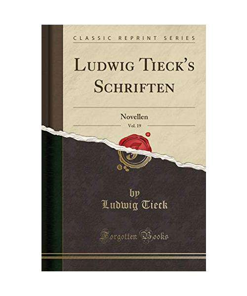 Ludwig Tieck's Schriften, Vol. 19