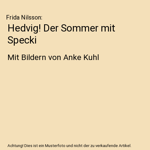 Hedvig! Der Sommer mit Specki