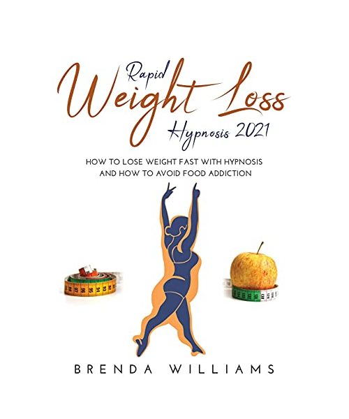 Rapid Weight Loss Hypnosis 2021