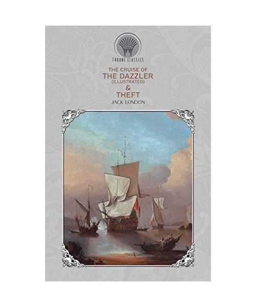The Cruise of the Dazzler (Illustrated) & Theft