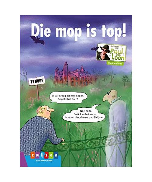 Die mop is top! (AVI-lezen met Paul van Loon)