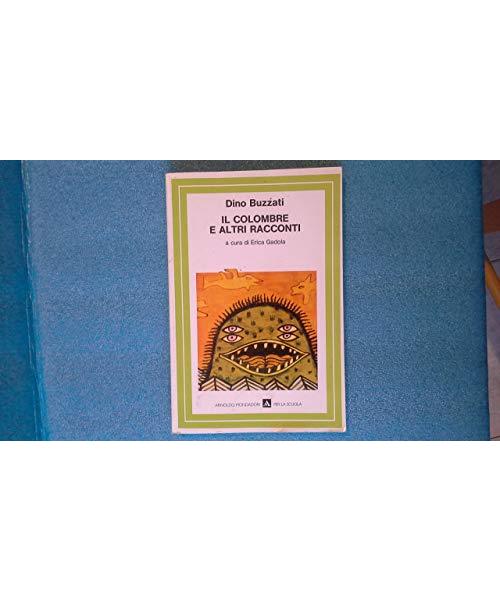 Il colombre e altri racconti (Letture per la scuola media)