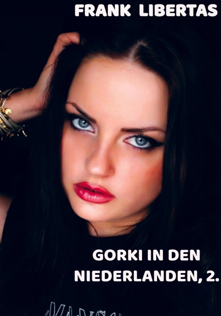 Gorki in den Niederlanden, 2. Auflage: Die Götter belohnen die Kühnen, Aeneas