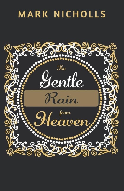 The Gentle Rain from Heaven