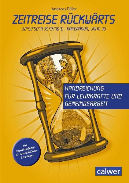 Zeitreise rückwärts. Handreichung für Lehrkräfte
