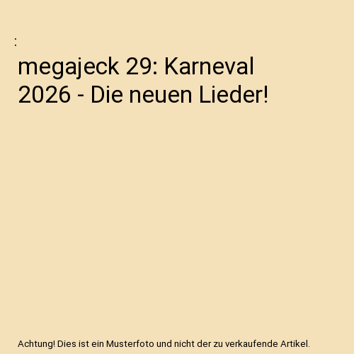 megajeck 29: Karneval 2026 - Die neuen Lieder!