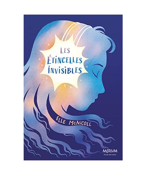 Les étincelles invisibles