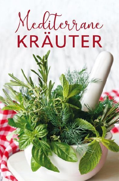 Mediterrane Kräuter