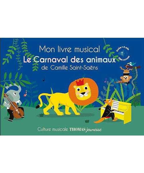 Mon livre musical Le carnaval des animaux