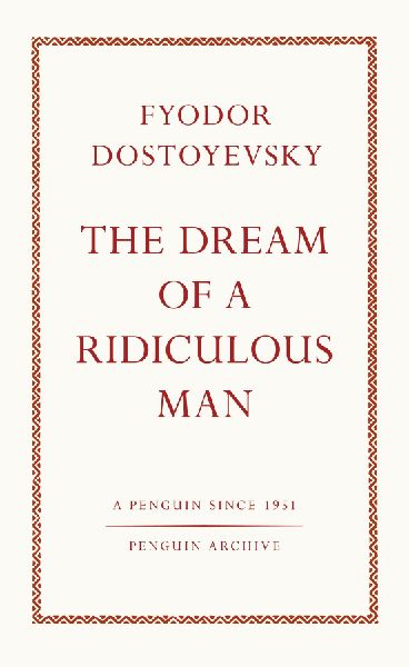 The Dream of a Ridiculous Man