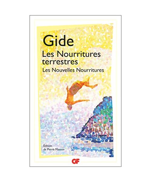 Les Nourritures terrestres suivi de Les Nouvelles Nourritures